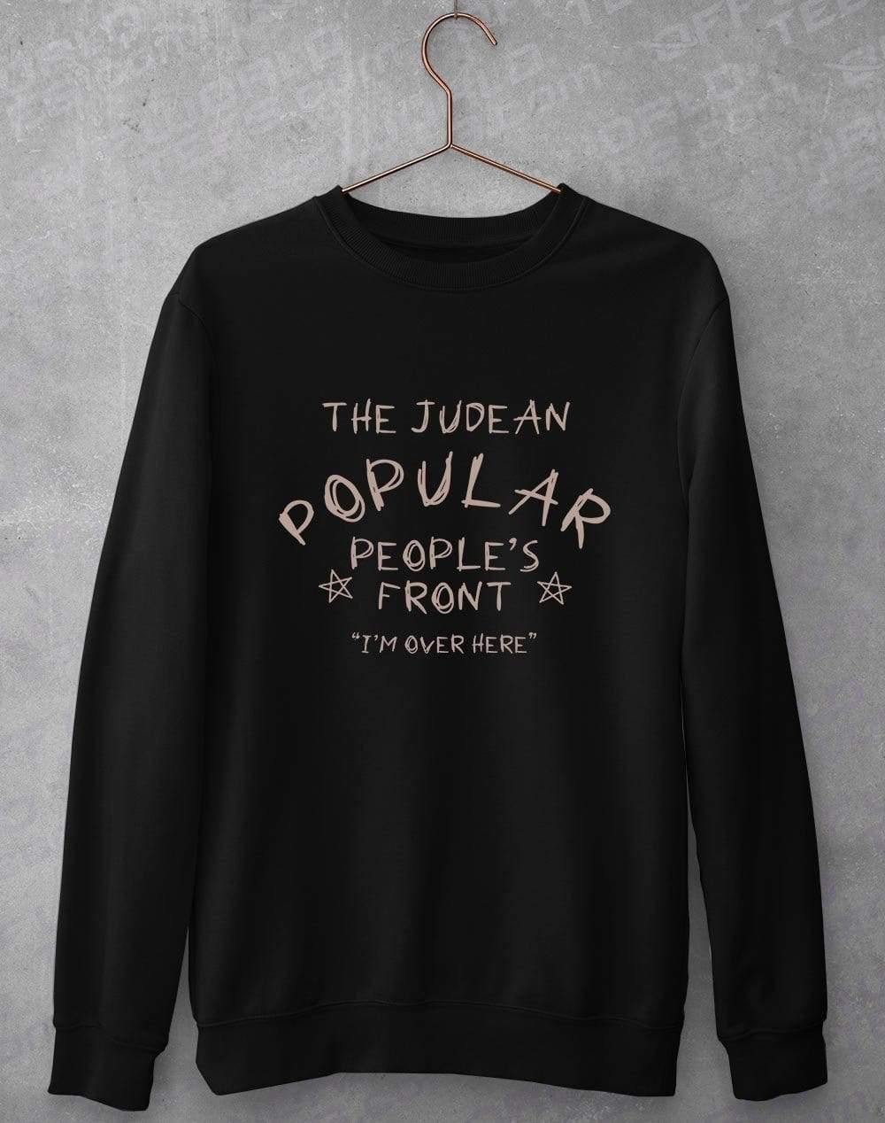 Judean Pupular Peoples Front Sweatshirt S / Black  - Off World Tees