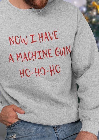 Now I Have a Machine Gun Sweatshirt  - Off World Tees