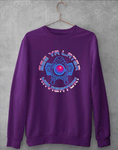 See Ya Later Navigator - Sweatshirt S / Purple  - Off World Tees