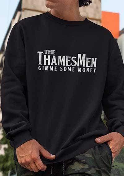 The Thamesmen Gimme Some Money Sweatshirt  - Off World Tees