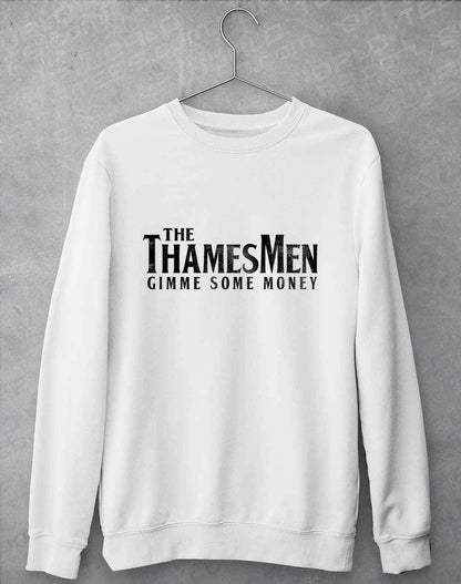 The Thamesmen Gimme Some Money Sweatshirt S / Arctic White  - Off World Tees