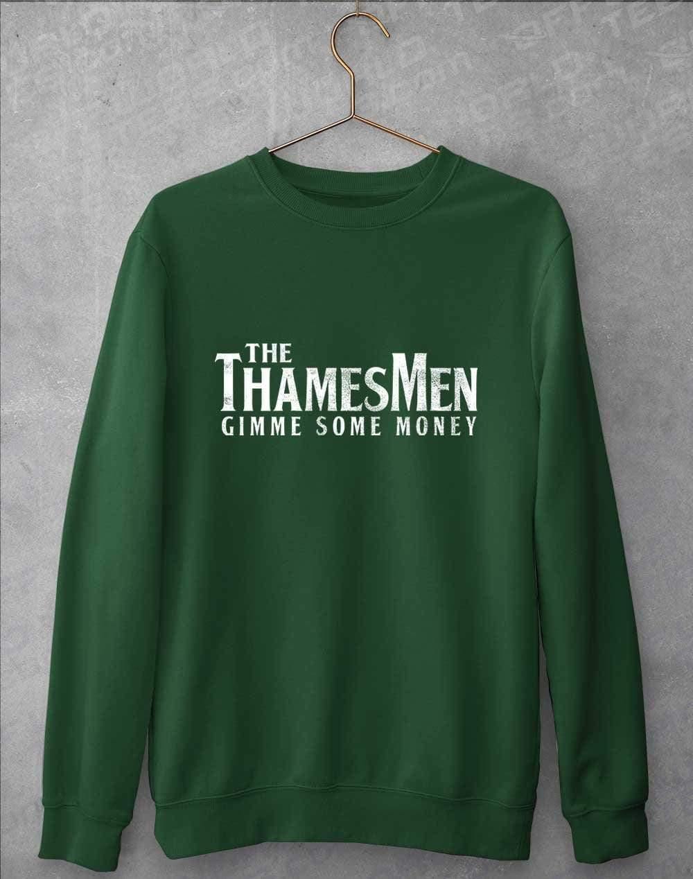 The Thamesmen Gimme Some Money Sweatshirt S / Bottle Green  - Off World Tees