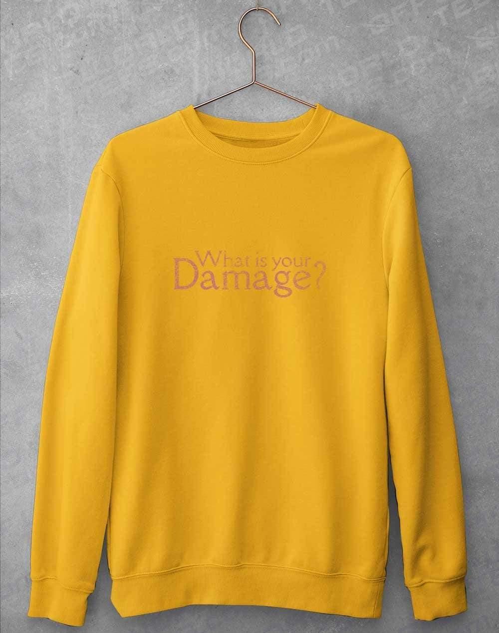 What is your Damage Sweatshirt S / Gold  - Off World Tees