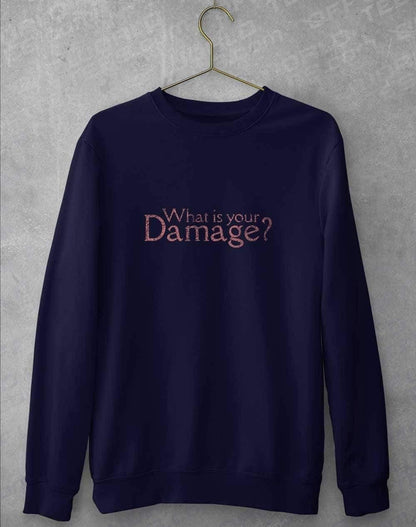 What is your Damage Sweatshirt S / Oxford Navy  - Off World Tees