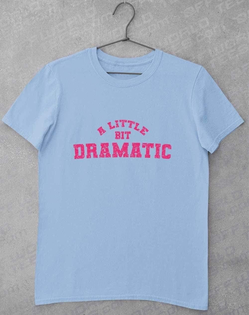 A Little Bit Dramatic Distressed T-Shirt S / Light Blue  - Off World Tees