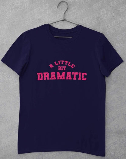 A Little Bit Dramatic Distressed T-Shirt S / Navy  - Off World Tees