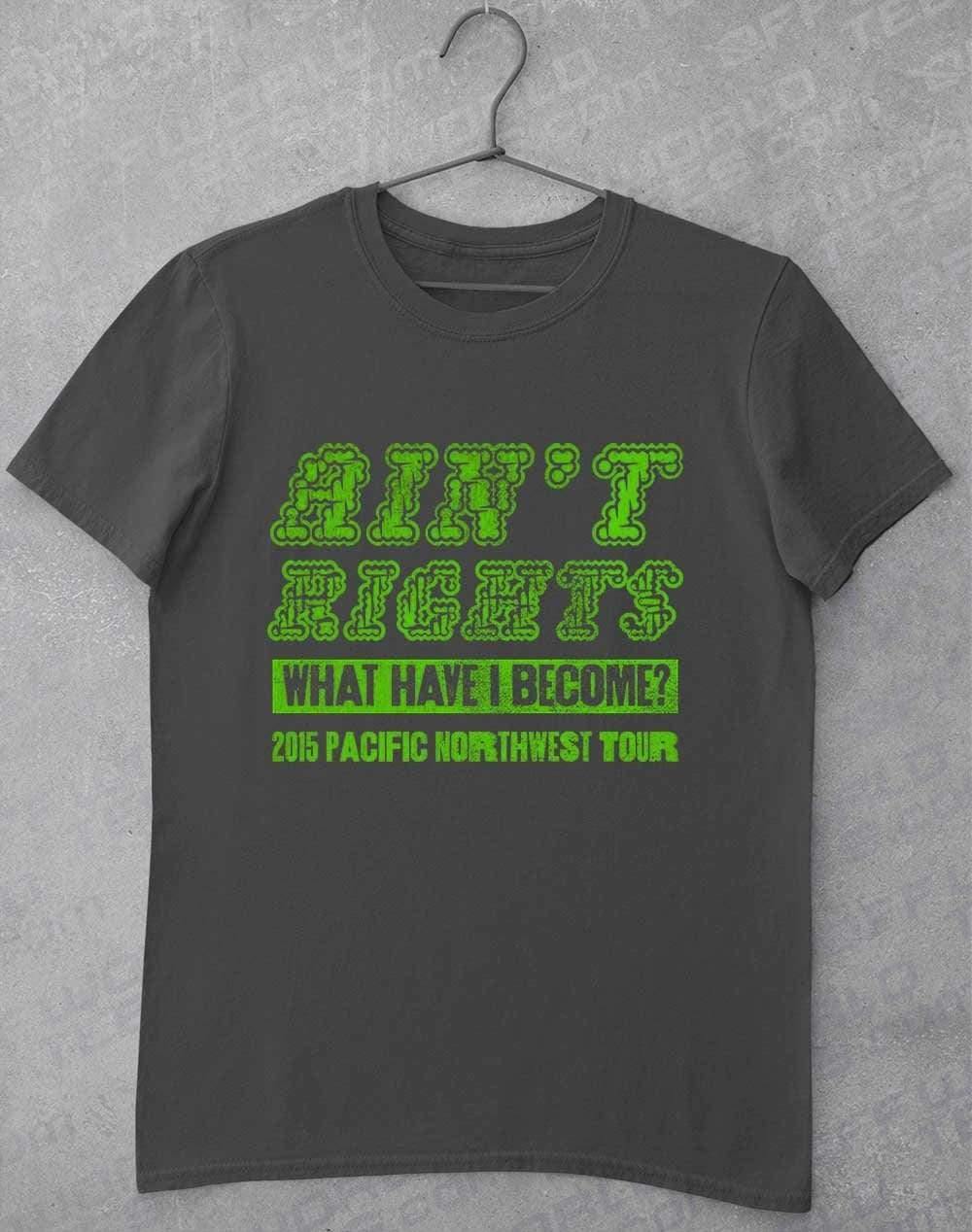 Ain't Rights 2015 Tour T-Shirt S / Charcoal  - Off World Tees