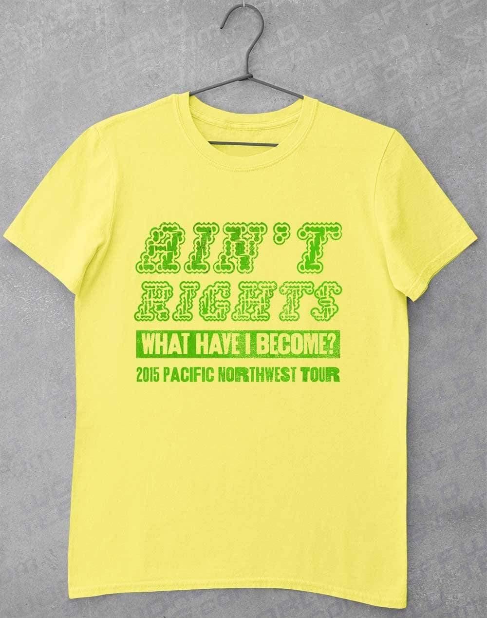 Ain't Rights 2015 Tour T-Shirt S / Cornsilk  - Off World Tees