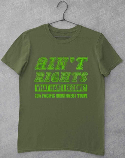 Ain't Rights 2015 Tour T-Shirt S / Military Green  - Off World Tees
