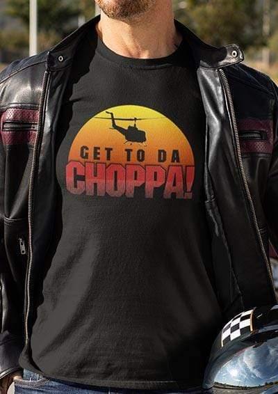 Get To Da Choppa T-Shirt  - Off World Tees