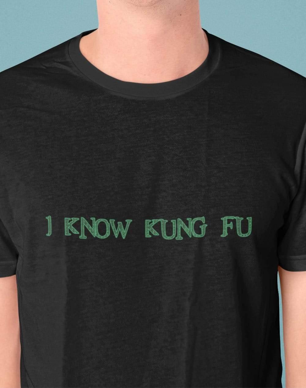 I Know Kung Fu T-Shirt  - Off World Tees