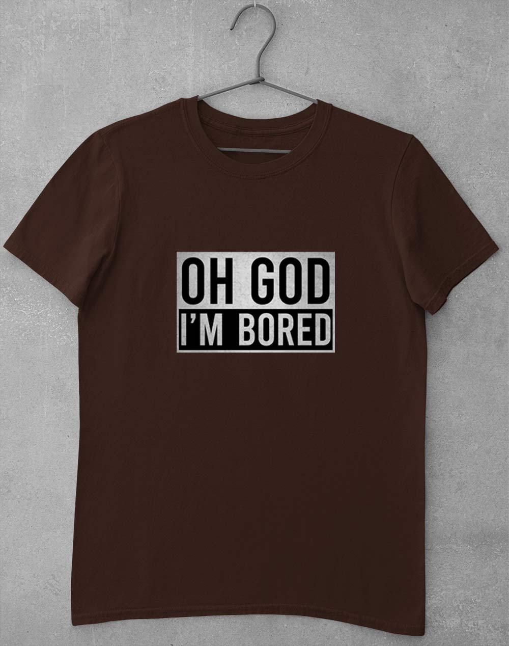 Oh God I'm Bored T-Shirt S / Dark Chocolate  - Off World Tees