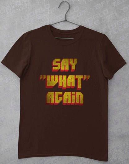 Say What Again T-Shirt S / Dark Chocolate  - Off World Tees