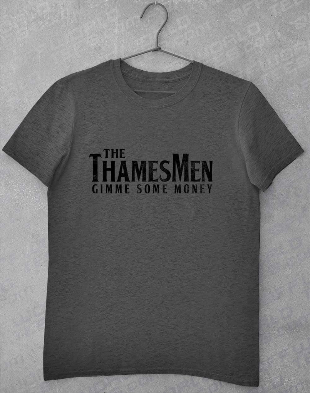 The Thamesmen Gimme Some Money T-Shirt S / Dark Heather  - Off World Tees