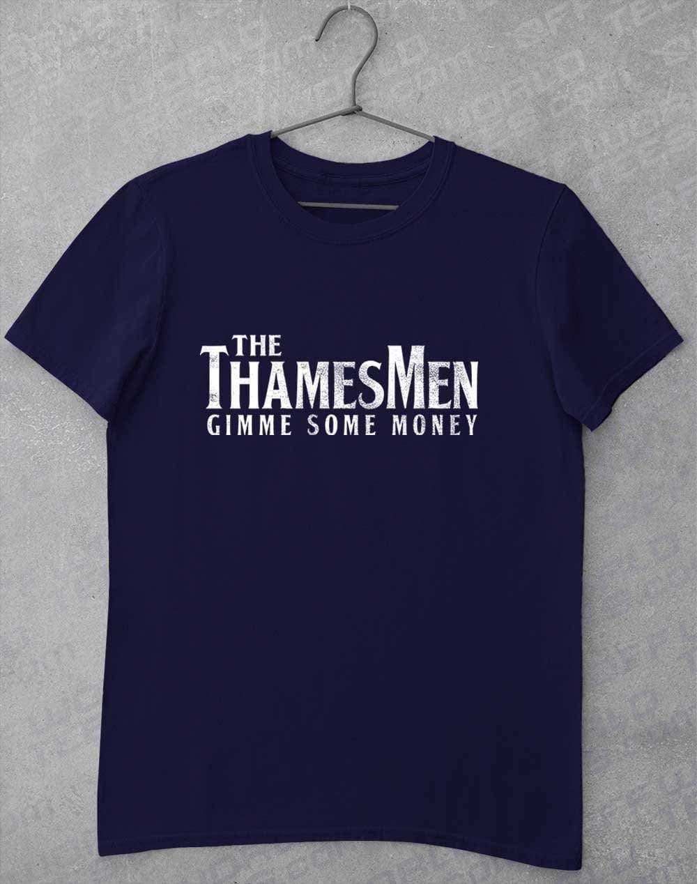 The Thamesmen Gimme Some Money T-Shirt S / Navy  - Off World Tees