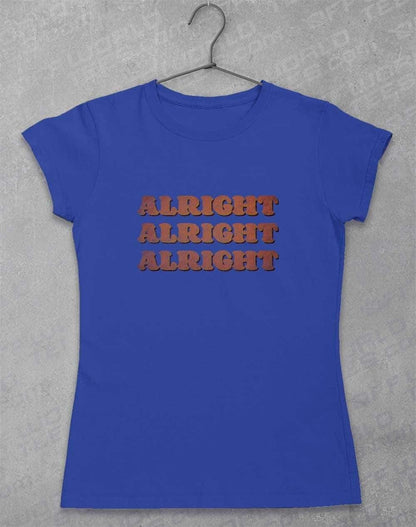 Alright Alright Alright Womens T-Shirt 8-10 / Royal  - Off World Tees