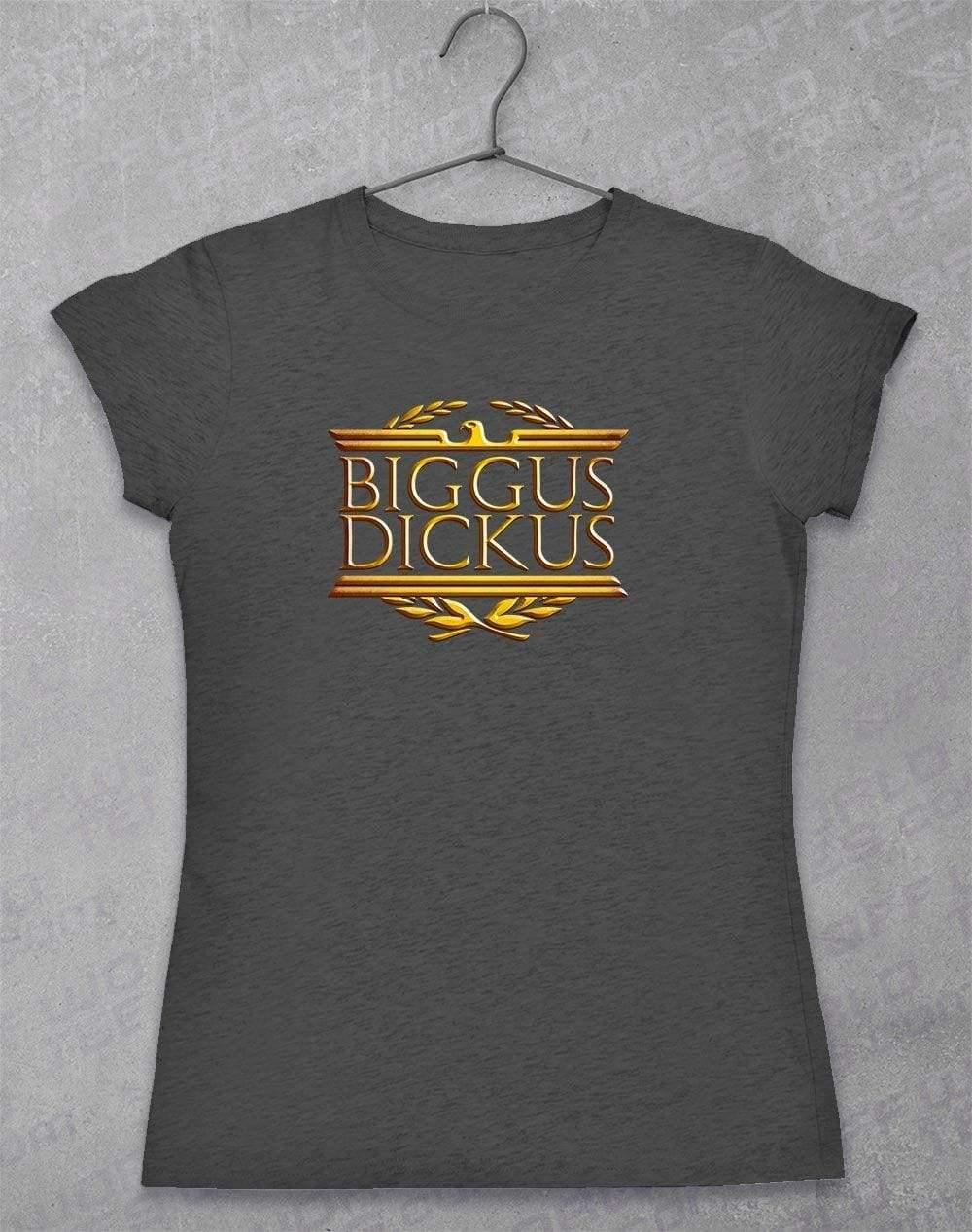 Biggus Dickus Women's T-Shirt 8-10 / Dark Heather  - Off World Tees