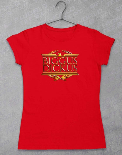 Biggus Dickus Women's T-Shirt 8-10 / Red  - Off World Tees