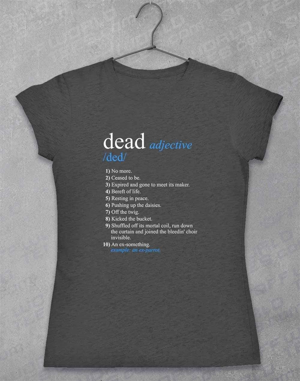 Dead Parrot Definition Womens T-Shirt 8-10 / Dark Heather  - Off World Tees