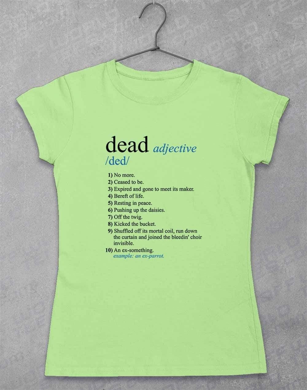 Dead Parrot Definition Womens T-Shirt 8-10 / Mint Green  - Off World Tees