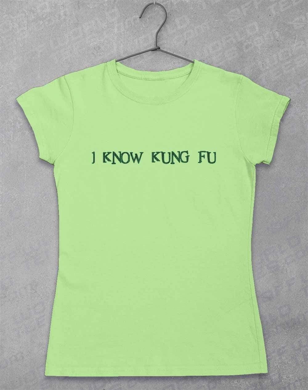 I Know Kung Fu Womens T-Shirt 8-10 / Mint Green  - Off World Tees