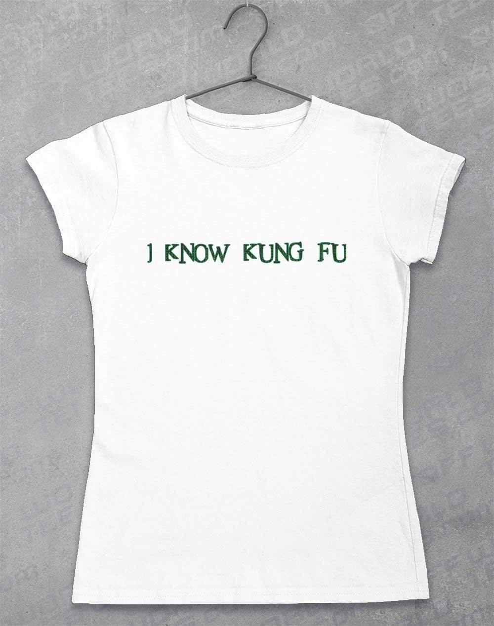 I Know Kung Fu Womens T-Shirt 8-10 / White  - Off World Tees