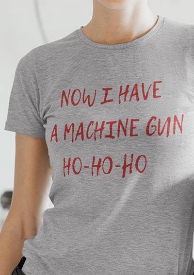 Now I Have a Machine Gun Women's T-Shirt  - Off World Tees