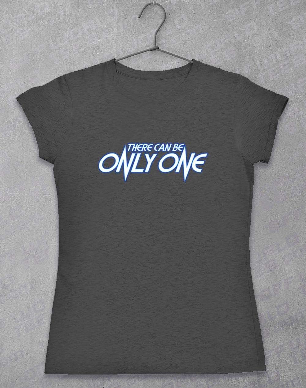 There Can Be Only One Women's T-Shirt  - Off World Tees