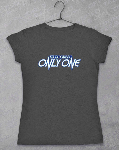 There Can Be Only One Women's T-Shirt  - Off World Tees