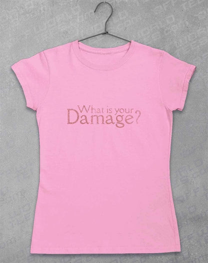 What is your Damage Womens T-Shirt 8-10 / Light Pink  - Off World Tees