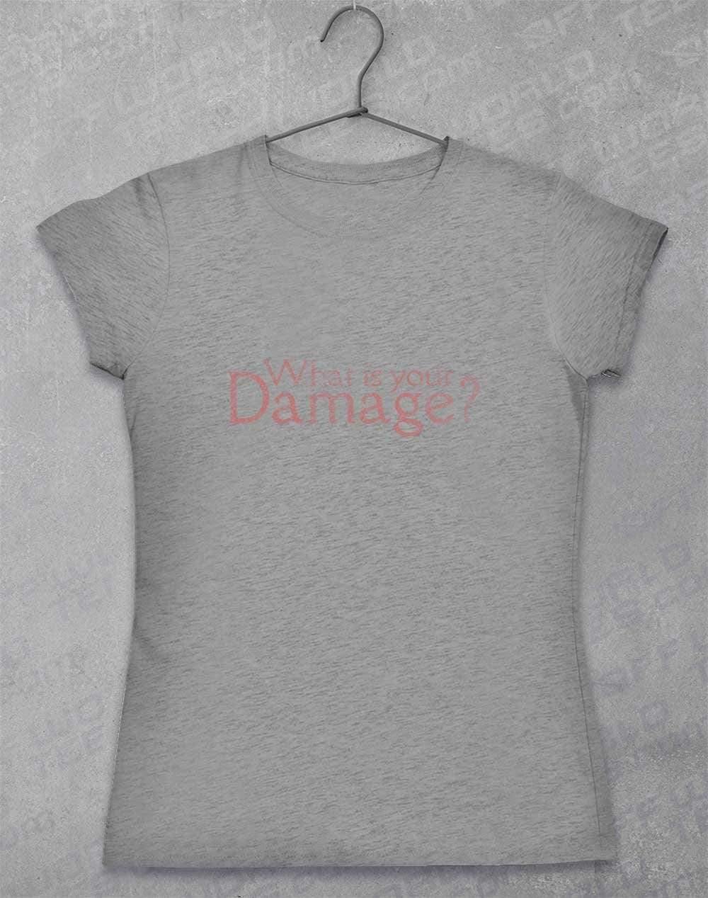 What is your Damage Womens T-Shirt 8-10 / Sport Grey  - Off World Tees