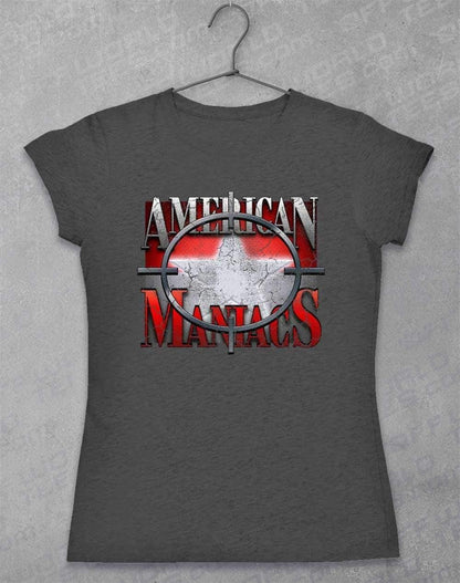 American Maniacs - Womens T-Shirt 8-10 / Dark Heather  - Off World Tees