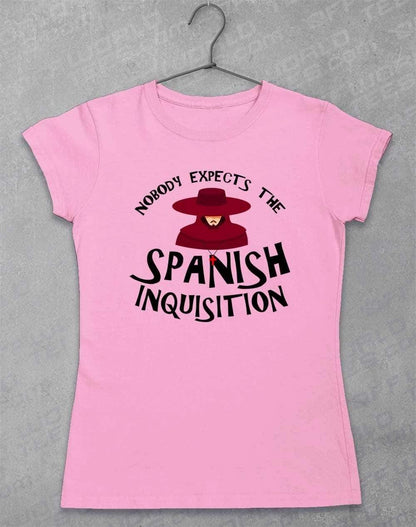 Nobody Expects the Spanish Inquisition Womens T-Shirt 8-10 / Light Pink  - Off World Tees