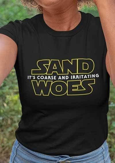 Sand Woes - Womens T-Shirt  - Off World Tees