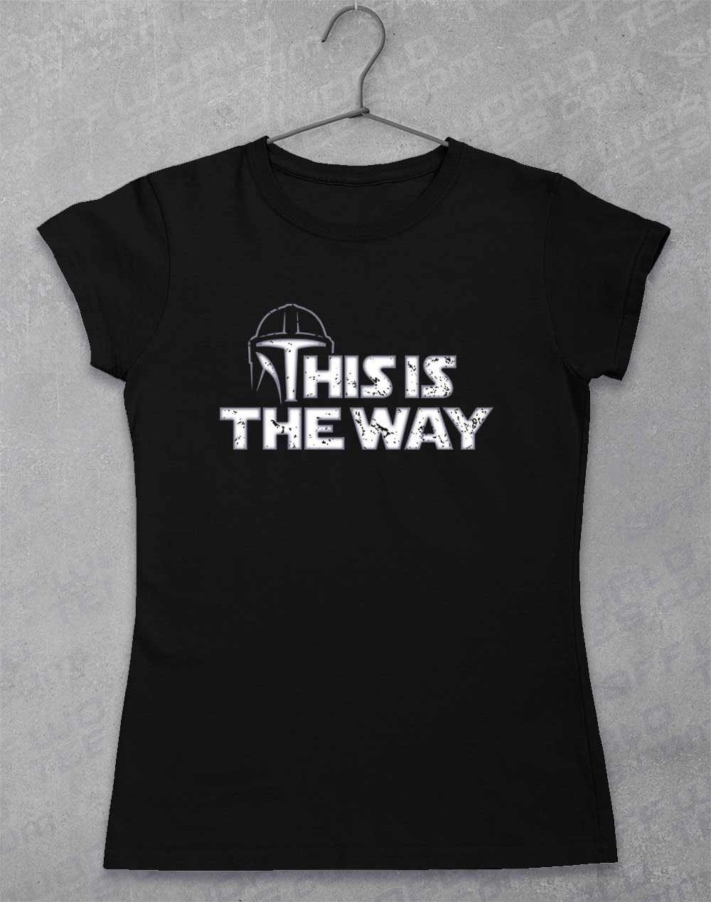 This is the Way - Womens T-Shirt 8-10 / Black  - Off World Tees