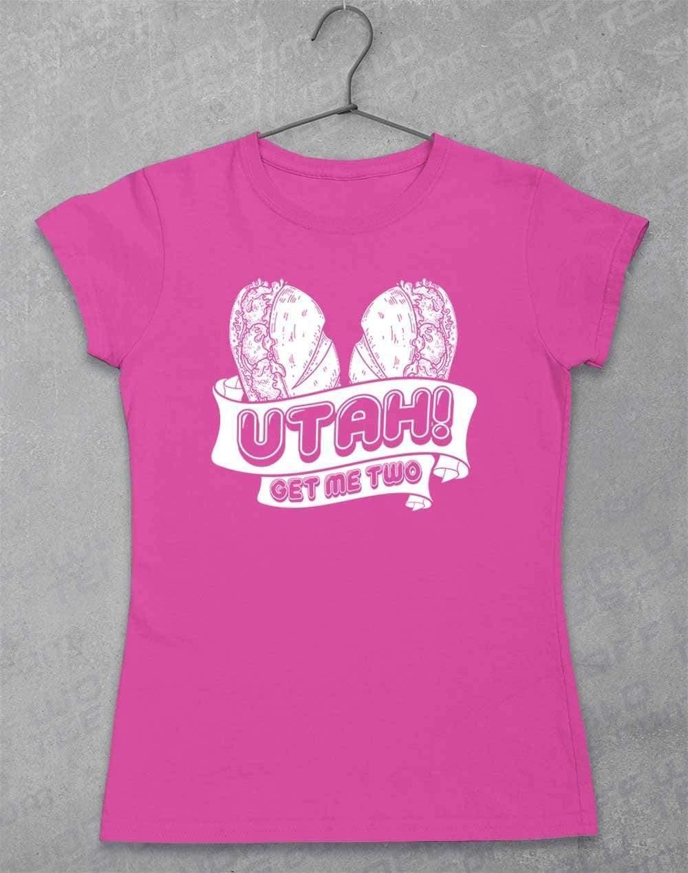 Utah Get Me Two Womens T-Shirt 8-10 / Azalea  - Off World Tees