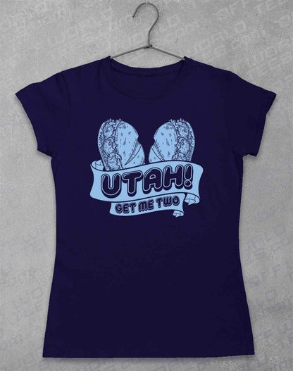 Utah Get Me Two Womens T-Shirt 8-10 / Navy  - Off World Tees