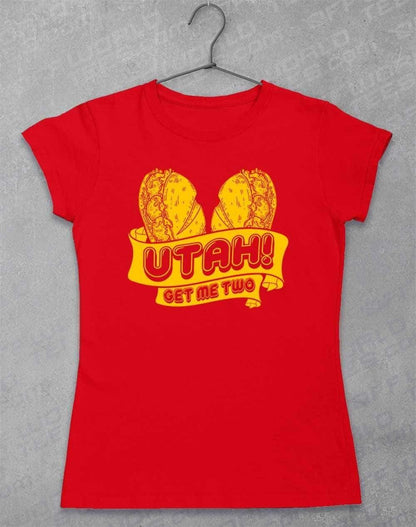 Utah Get Me Two Womens T-Shirt 8-10 / Red  - Off World Tees