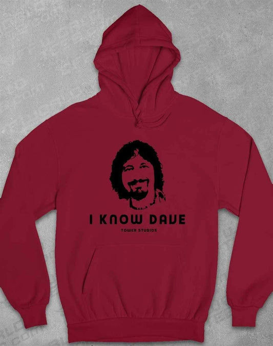 Tower Studios I Know Dave Hoodie XS / Burgundy  - Off World Tees