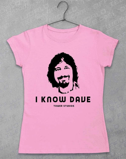 Tower Studios I Know Dave Womens T-Shirt 8-10 / Light Pink  - Off World Tees